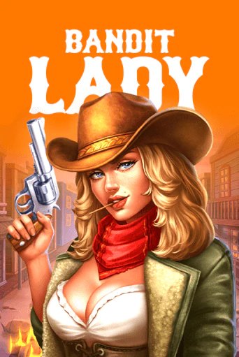 Every spin in Bandit Lady offers a chance at huge loot